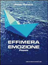 Effimera emozione Effimera emozione