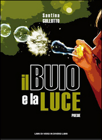 Il buio e la luce Il buio e la luce