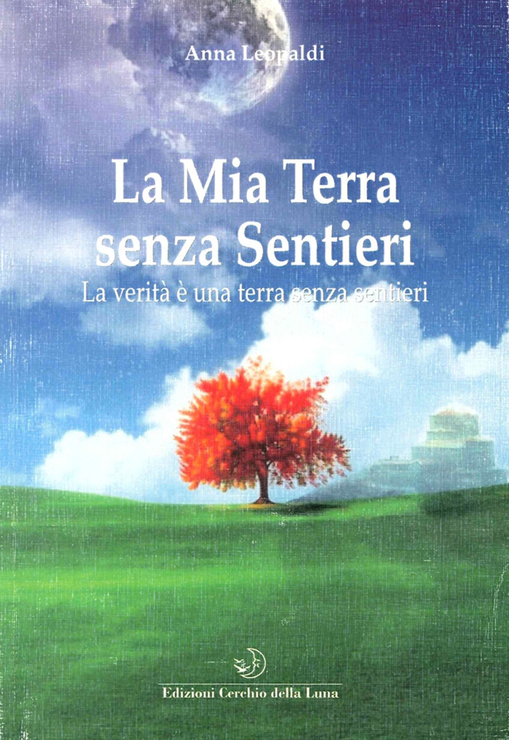 La Mia Terra Senza Sentieri La Mia Terra Senza Sentieri