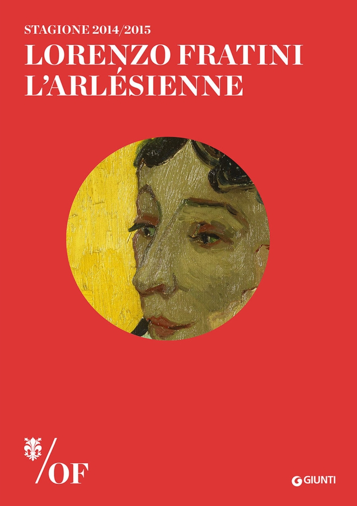 Lorenzo Fratini. L'Arlésienne. Maggio Musicale Fiorentino Lorenzo Fratini. L'Arlésienne. Maggio Musicale Fiorentino