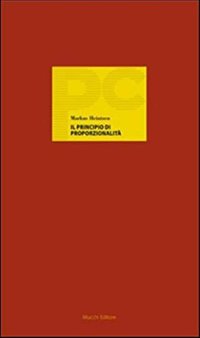 Il principio di proporzionalità. Un cosmopolita tedesco del diritto costituzionale
