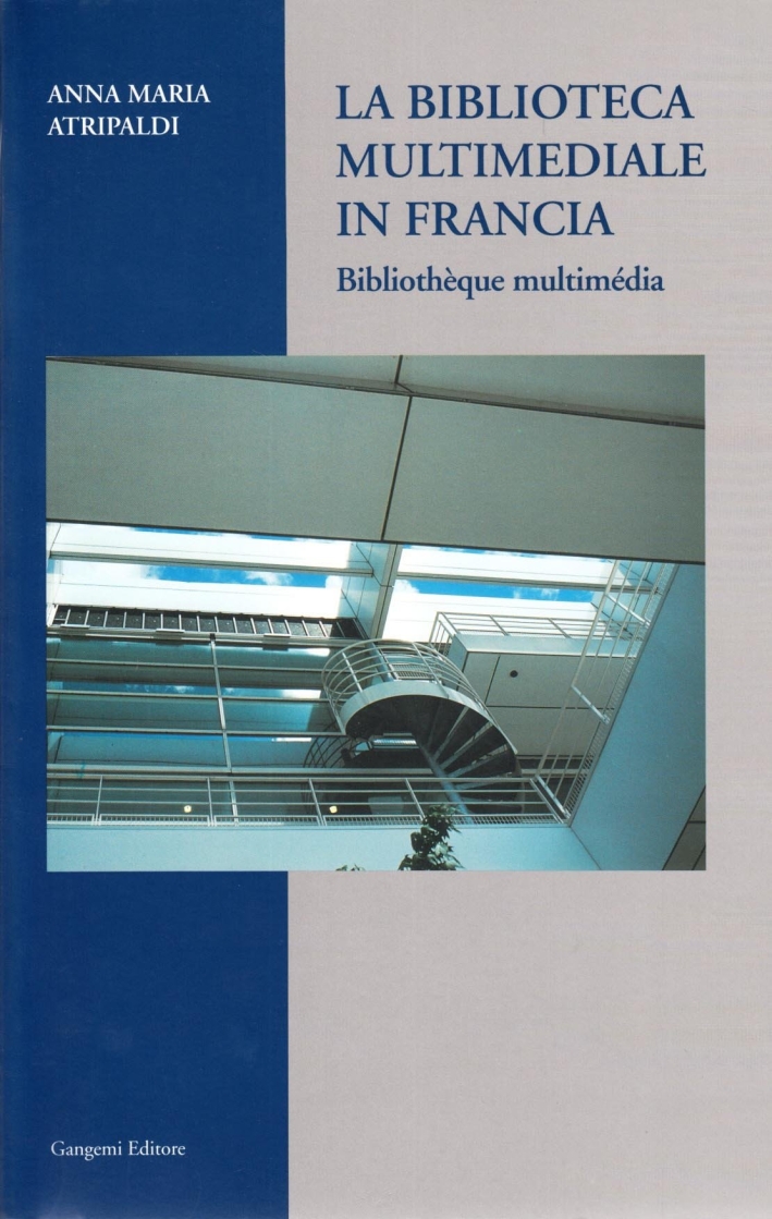 La biblioteca multimediale in Francia. Il modello europeo del XX Secolo