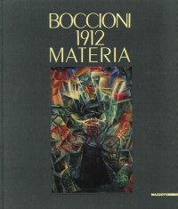 Boccioni 1912 Materia