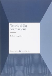 Teorie della formazione. Nuovi orizzonti della pedagogia