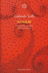 Numeri. La creazione continua della matematica