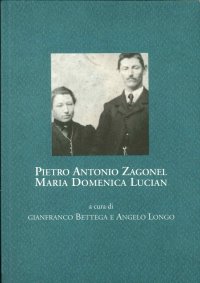 Pietro Antonio Zagonel, Maria Domenica Lucian. Corrispondenza, 1916-1917