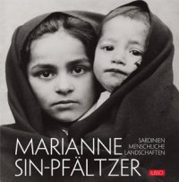 Marianne Sin-Pfaltzer. Sardinien menschliche landschaften
