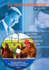 Come avviare un allevamento biologico all'aperto di galline ovaiole e quaglie. Con CD-ROM