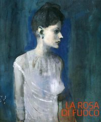 La Rosa di Fuoco. La Barcellona di Picasso e Gaudì