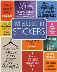 Un mondo di stickers. Con adesivi
