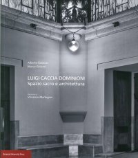 Luigi Caccia Dominioni. Spazio sacro e architettura