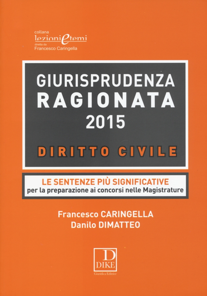 Giurisprudenza ragionata. 2015. Diritto civile
