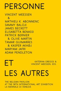 Personne et les autres. Vincent Meessen & guests. The belgian pavilion at the 56th international art exhibition. La biennale di Venezia