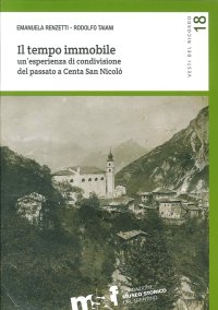 Il tempo immobile. Un'esperienza di condivisione del passato a Centa San Nicolò