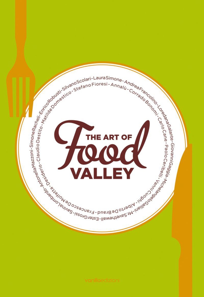 The Art of Food Valley The Art of Food Valley