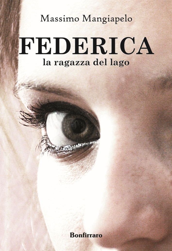 Federica, la ragazza del lago Federica, la ragazza del lago