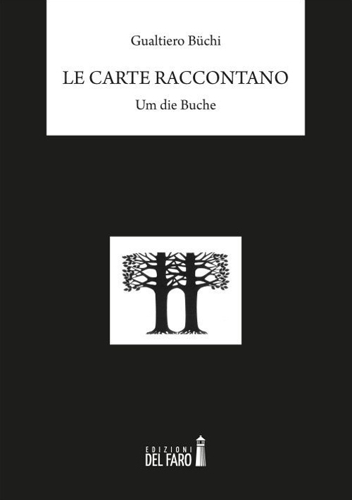 Le carte raccontano. Um die Buche Le carte raccontano. Um die Buche