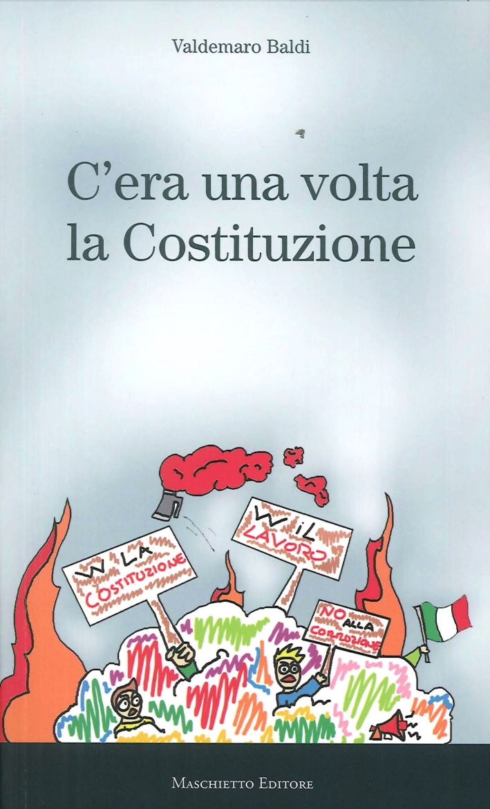C'era una volta la Costituzione C'era una volta la Costituzione