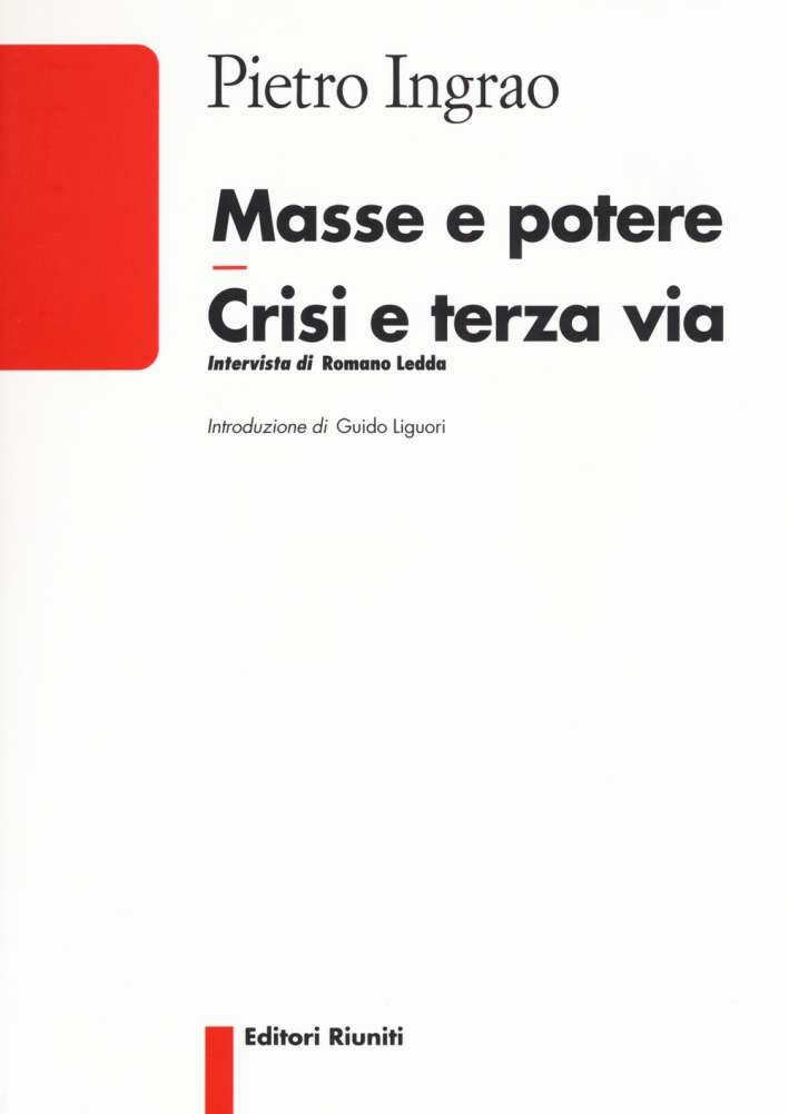 Masse e potere crisi e terza via Masse e potere crisi e terza via