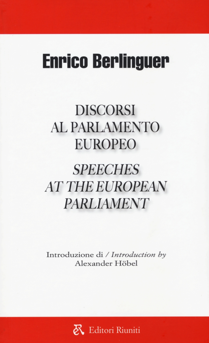 Discorsi al parlamento europeo-Speeches at the european parliament. Ediz. bilingue Discorsi al parlamento europeo-Speeches at the european parliament. Ediz. bilingue