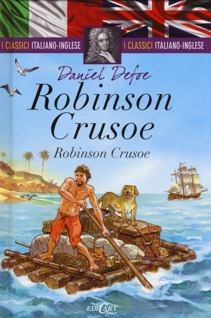 Robinson Crusoe. Testo inglese a fronte Robinson Crusoe. Testo inglese a fronte