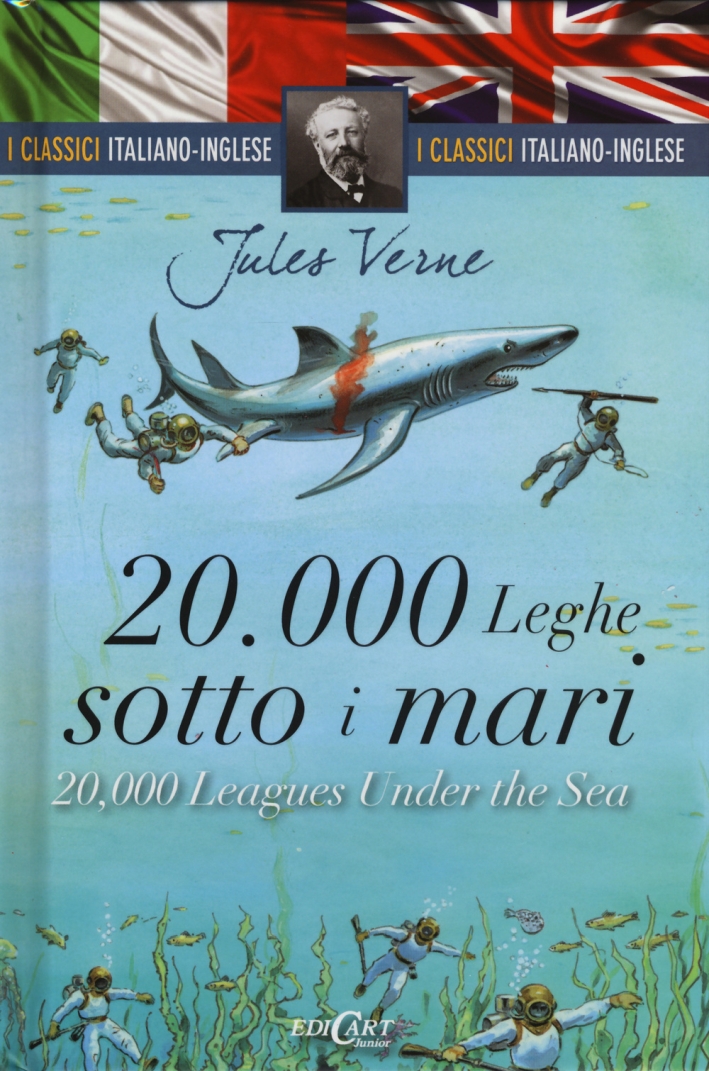20.000 leghe sotto i mari-20,000 leagues under the sea. Ediz. bilingue 20.000 leghe sotto i mari-20,000 leagues under the sea. Ediz. bilingue