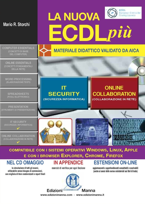 La nuova ECDL. IT Security e online collaboration La nuova ECDL. IT Security e online collaboration