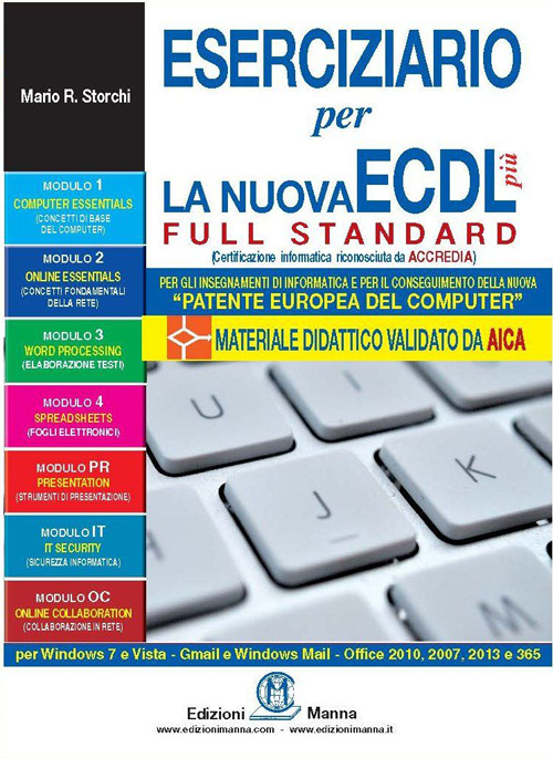 Eserciziario per la nuova ECDL più full standard Eserciziario per la nuova ECDL più full standard