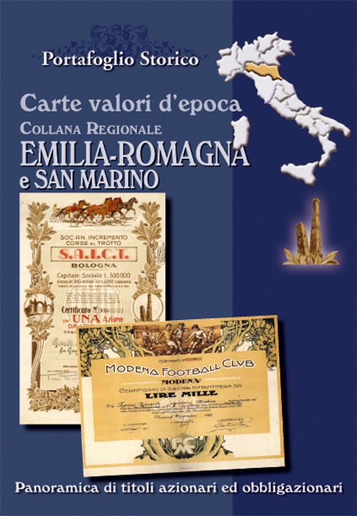 Carte valori d'epoca. Emilia Romagna e San Marino Carte valori d'epoca. Emilia Romagna e San Marino