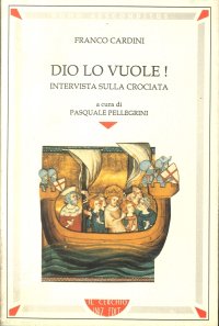 Dio lo vuole! Intervista sulla crociata
