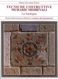 Tecniche Costruttive. Murarie Medievali. La Sardegna