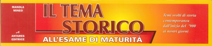 Tema Storico all'Esame di Maturità. Temi Svolti di Storia Contemporanea dall'Inizio del '900 ai Nostri Giorni