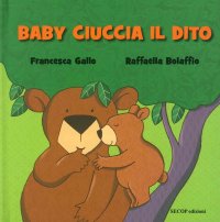 Baby ciuccia il dito