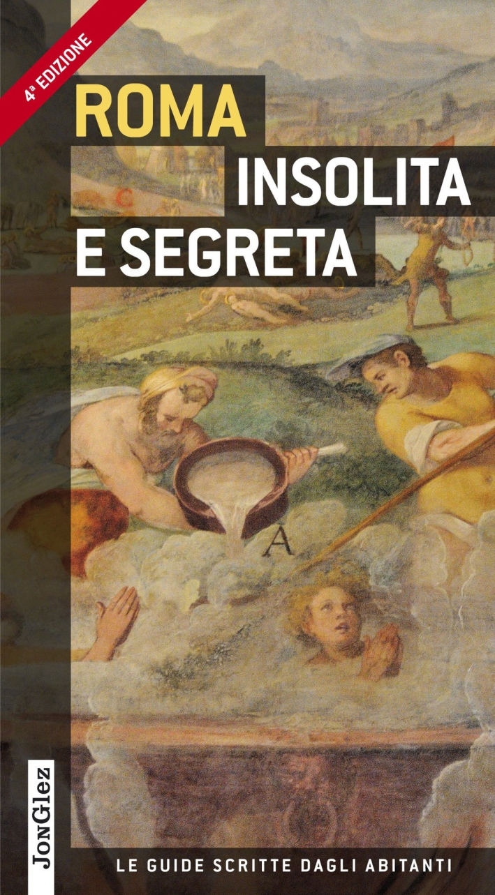Roma insolita e segreta Roma insolita e segreta