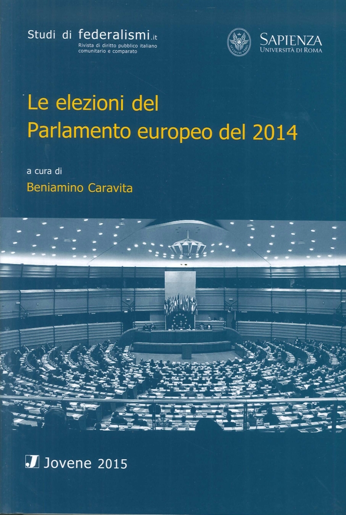 Le Elezioni del Parlamento Europeo del 2014 Le Elezioni del Parlamento Europeo del 2014