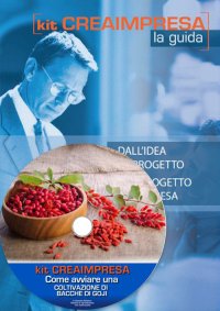 Come avviare una coltivazione di bacche di goji. Con CD-ROM