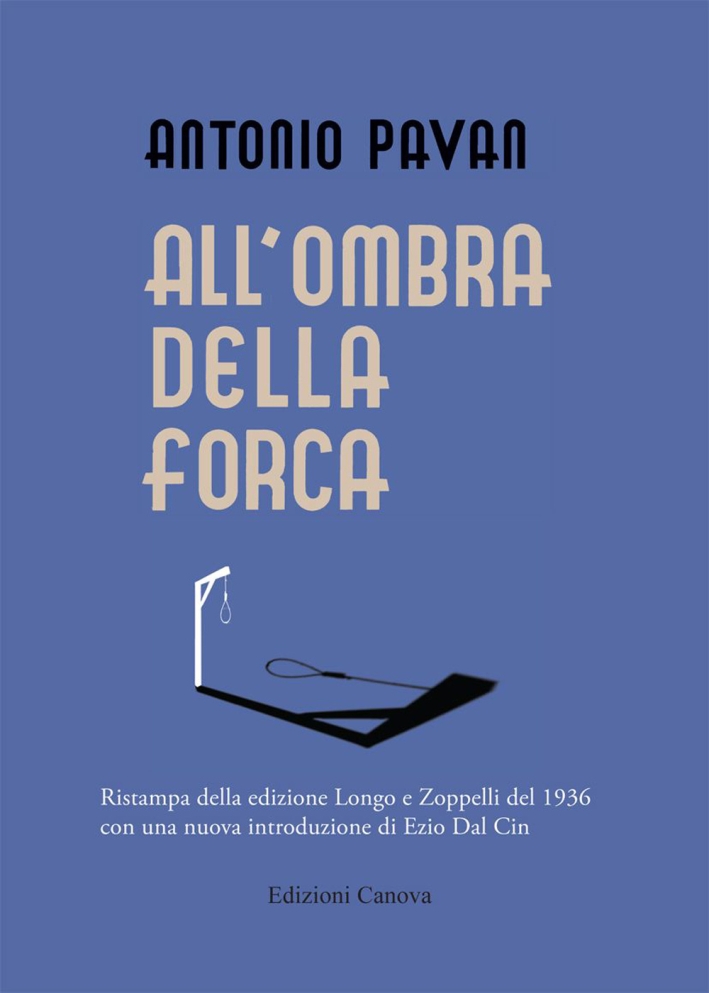 All'Ombra delle Forca All'Ombra delle Forca