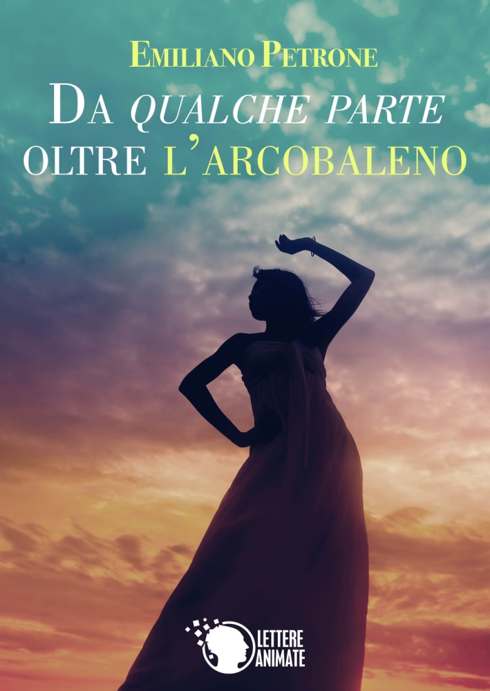 Da qualche parte oltre l'arcobaleno Da qualche parte oltre l'arcobaleno