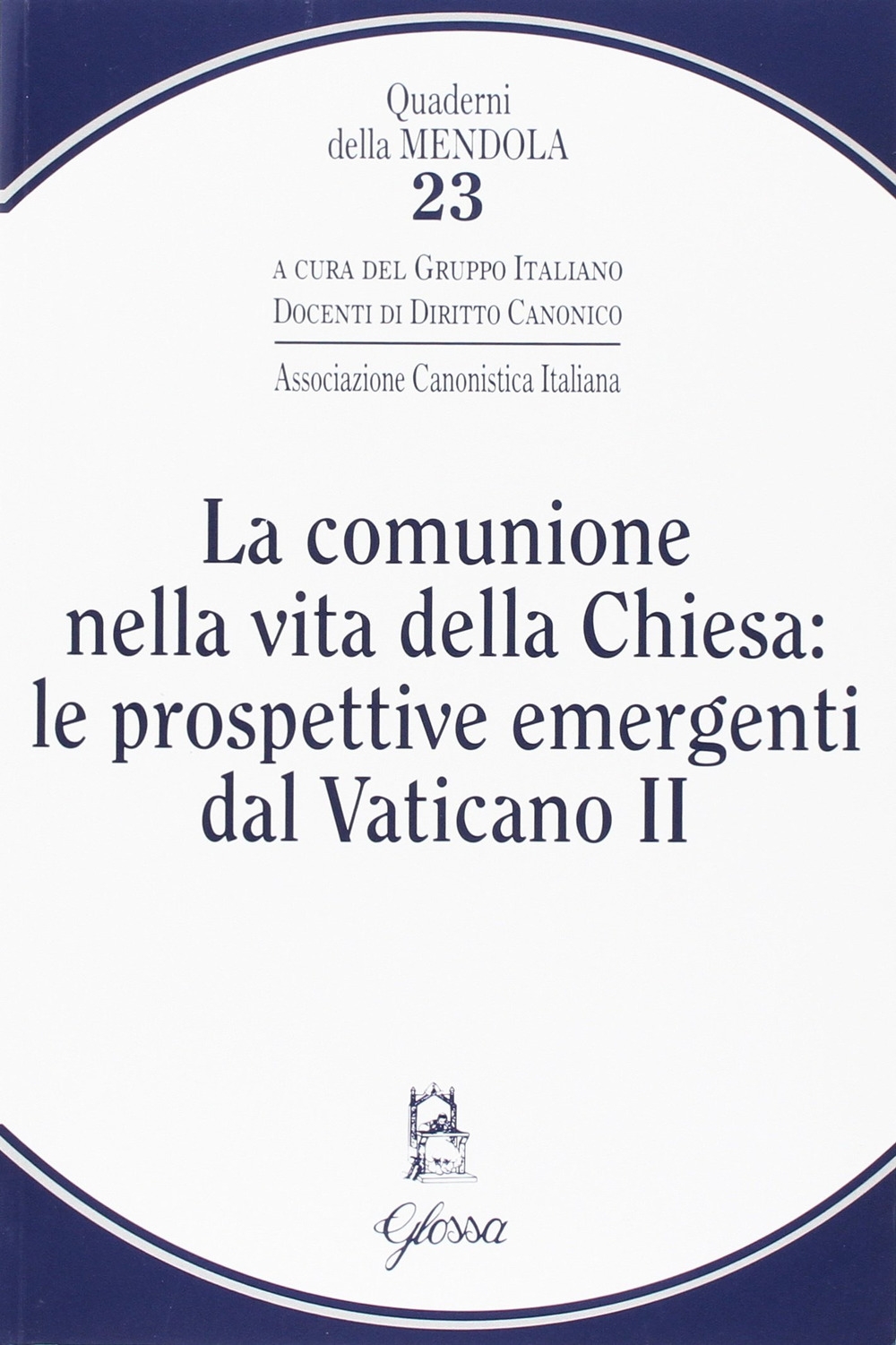 La comunione nella vita della Chiesa: le prospettive emergenti dal Vaticano II La comunione nella vita della Chiesa: le prospettive emergenti dal Vaticano II