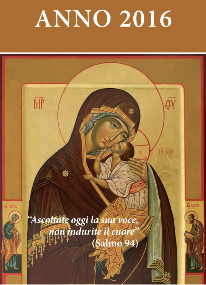 Ascoltate oggi la sua voce 2016. Calendario liturgico dell'ascolto Ascoltate oggi la sua voce 2016. Calendario liturgico dell'ascolto