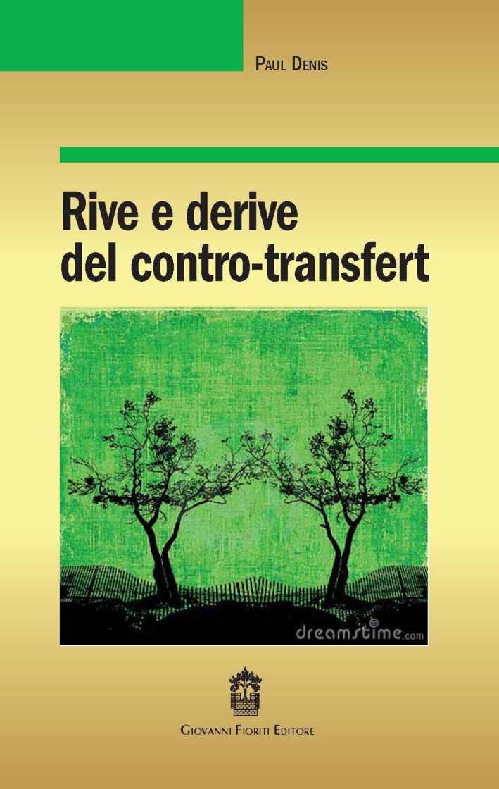 Rive e derive del contro-transfert Rive e derive del contro-transfert