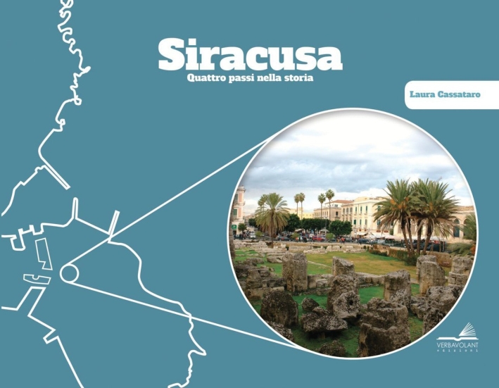 Siracusa, quattro passi nella storia Siracusa, quattro passi nella storia