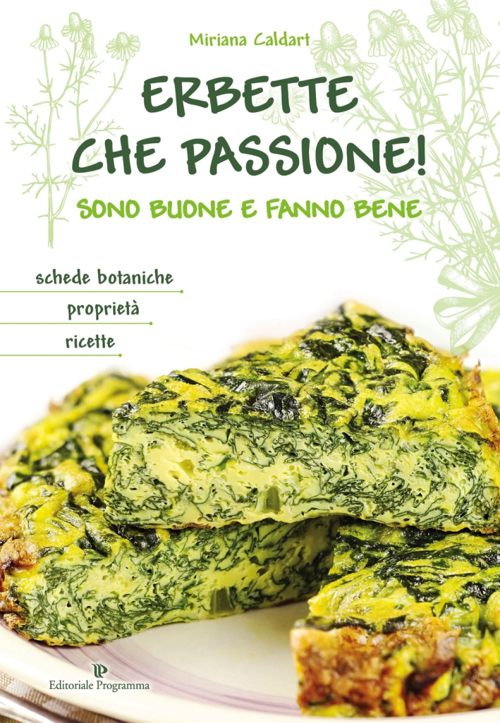 Erbette che passione! Sono buone e fanno bene Erbette che passione! Sono buone e fanno bene