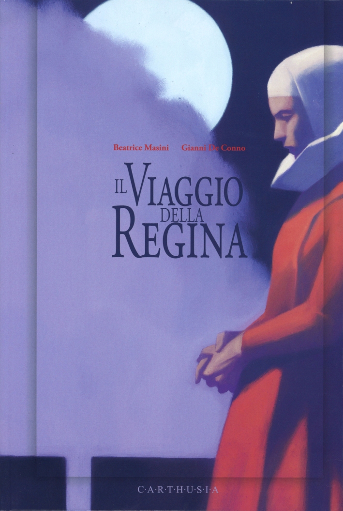 Il viaggio della regina Il viaggio della regina