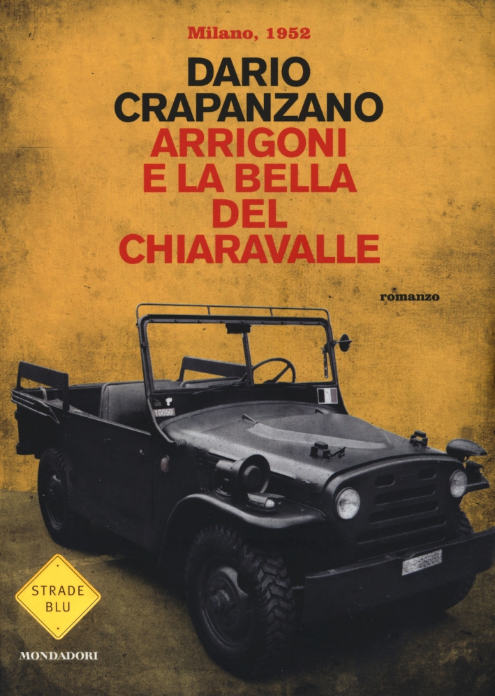 Arrigoni e la bella del Chiaravalle. Milano, 1952 Arrigoni e la bella del Chiaravalle. Milano, 1952