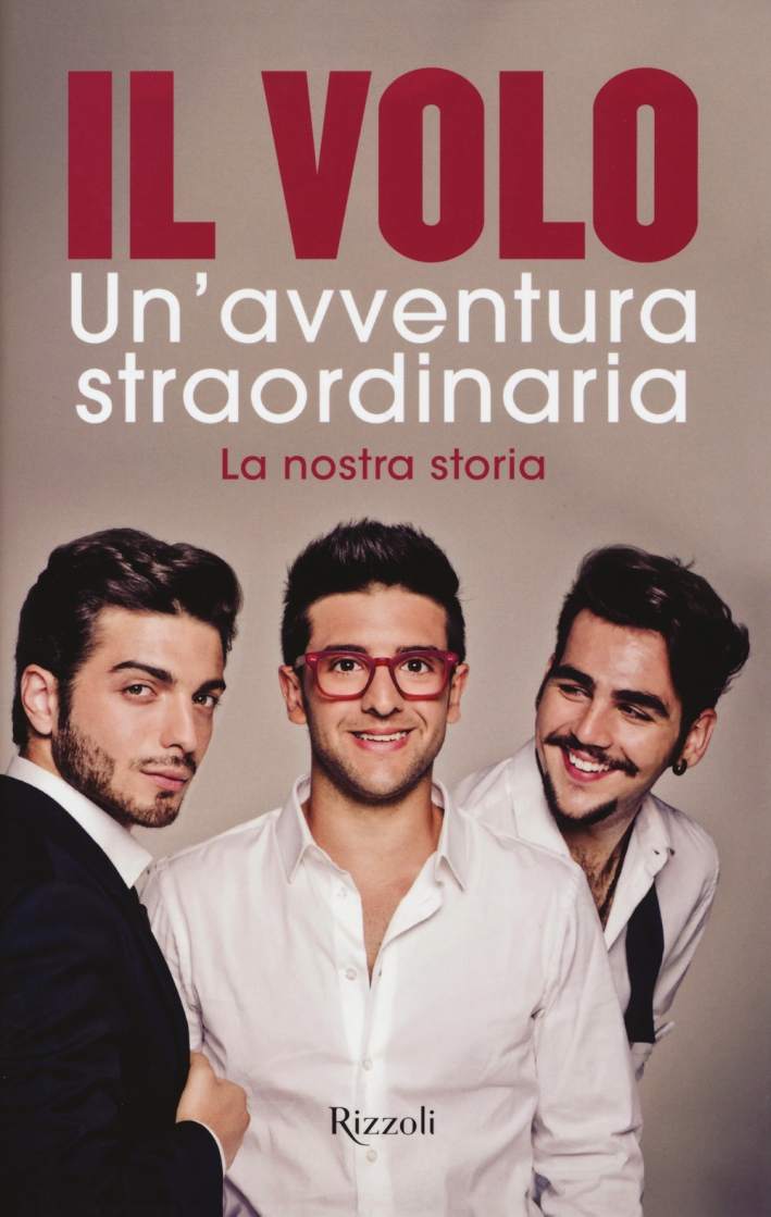 Un'avventura straordinaria. La nostra storia Un'avventura straordinaria. La nostra storia