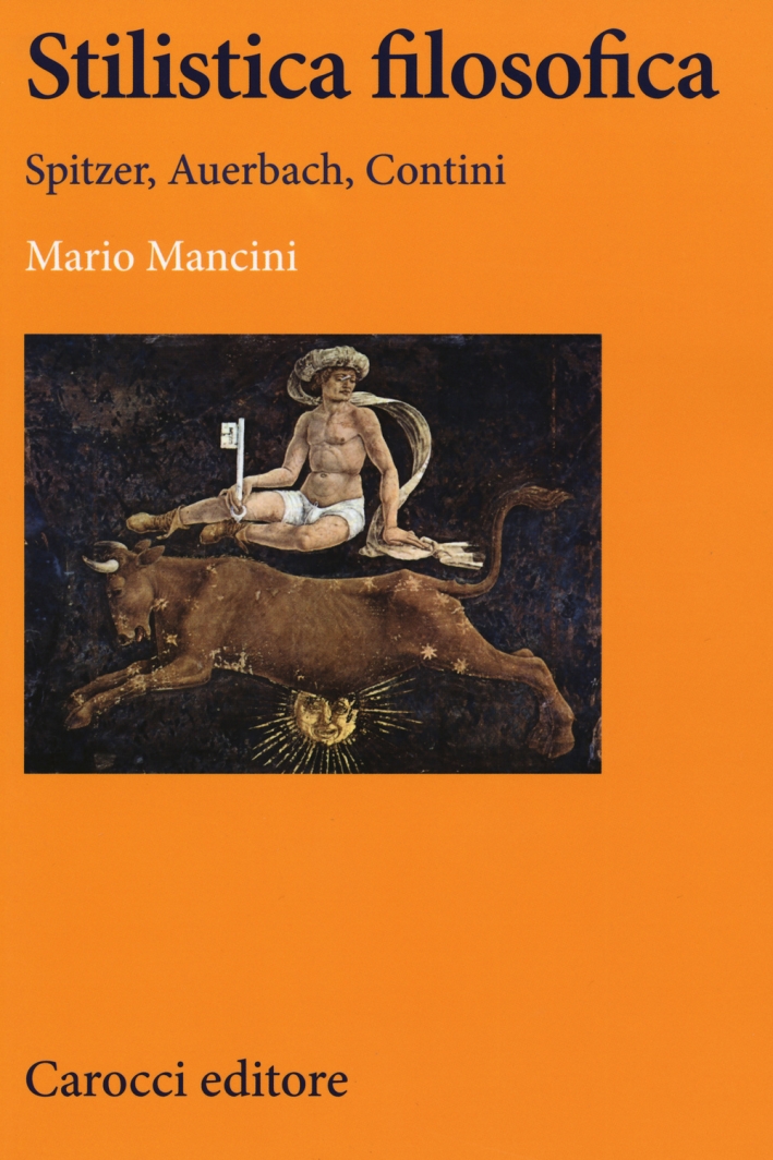 Stilistica filosofica. Spitzer, Auerbach, Contini Stilistica filosofica. Spitzer, Auerbach, Contini