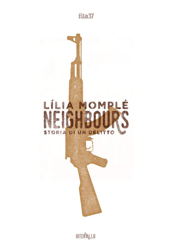 Neighbours. Storia di un assassinio Neighbours. Storia di un assassinio