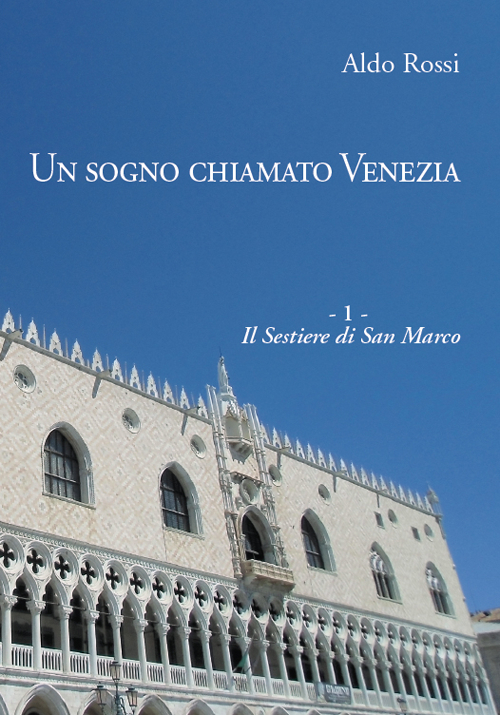 Il sestiere di San Marco Il sestiere di San Marco