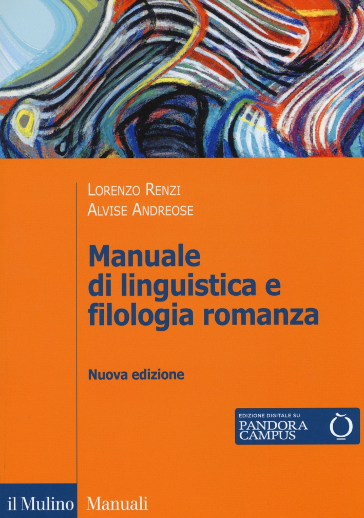 Manuale di linguistica e filologia romanza. Con e-book Manuale di linguistica e filologia romanza. Con e-book